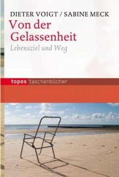 Von der Gelassenheit - Voigt, Dieter;Meck, Sabine