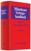 Wirtschaftsrecht / Münchener Vertragshandbuch Bd.3, Bd.2