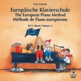 Europäische Klavierschule, Deutsch-Englisch-Französisch. The European Piano Method. Methode de Piano europeenne. Vol.1, 1 Audio-CD Europäische Klavierschule, Deutsch-Englisch-Französisch. The European Piano Method. Methode de Piano europeenne. Vol.1, 1 Audio-CD