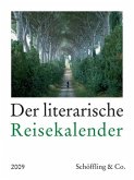 Der literarische Reisekalender 2009 - Vielfarbiger Wochenkalender