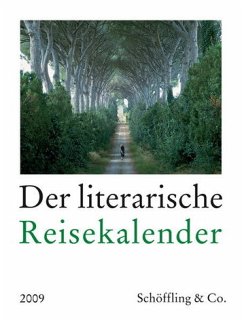 Der literarische Reisekalender 2009 - Vielfarbiger Wochenkalender - Maletzke, Elsemarie