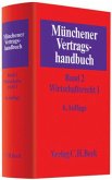 Wirtschaftsrecht / Münchener Vertragshandbuch Bd.2, Bd.1