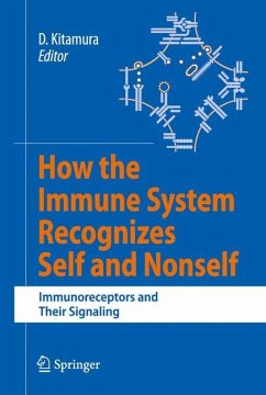 How the Immune System Recognizes Self and Nonself - Kitamura, Daisuke (ed.)