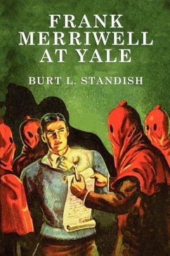 Frank Merriwell at Yale - Standish, Burt L