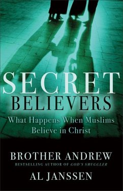 Secret Believers - Brother Andrew; Janssen, Al