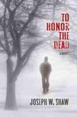 To Honor the Dead To Honor the Dead