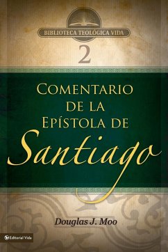 Comentario de la Epistola de Santiago - Moo, Douglas J.