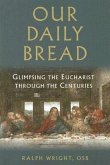 Our Daily Bread