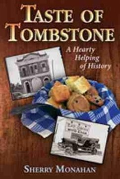 Taste of Tombstone - Monahan, Sherry Taste of Tombstone - Monahan, Sherry