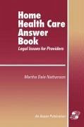 Home Health Care Answer Book - Nathanson, Martha Dale; Nathanson; Nathanson, Larry Ed