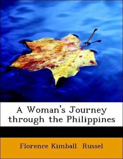 A Woman's Journey through the Philippines - Russel, Florence Kimball