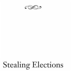 Stealing Elections - Fund, John