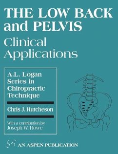 The Low Back and Pelvis: Clinical Applications: Clinical Applications - Hutcheson, Chris; Howe, Joseph