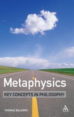 Metaphysics: Key Concepts in Philosophy - Baldwin, Thomas