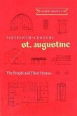 Sixteenth-Century St. Augustine Sixteenth-Century St. Augustine