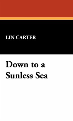 Down to a Sunless Sea - Carter, Lin