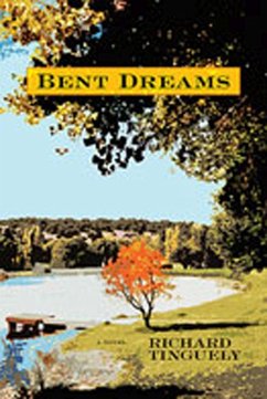 Bent Dreams - Tinguely, Richard Bent Dreams - Tinguely, Richard