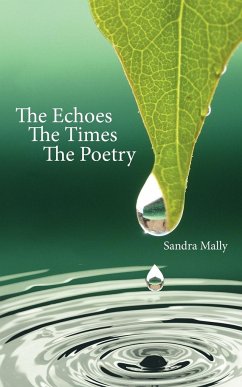 The Echoes the Times the Poetry - Mally, Sandra