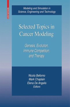 Selected Topics in Cancer Modeling - Bellomo, Nicola / Chaplain, Mark / De Angelis, Elena (eds.)