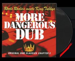 More Dangerous Dub - Roots Radics Meets King Tubbys