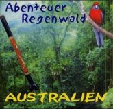 Australien / Abenteuer Regenwald, Audio-CD 4