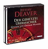 Der gehetzte Uhrmacher / Lincoln Rhyme Bd.7 (6 Audio-CDs)