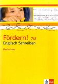 Fördern! 7/8 Englisch Schreiben. Basisniveau