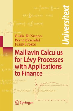 Malliavin Calculus for Lévy Processes with Applications to Finance - Di Nunno, Giulia;Øksendal, Bernt;Proske, Frank