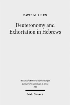 Deuteronomy and Exhortation in Hebrews - Allen, David M.