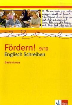 Fördern! 9/10 Englisch Schreiben. Basisniveau