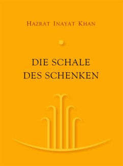 Die Schale des Schenken - Inayat Khan, Hazrat