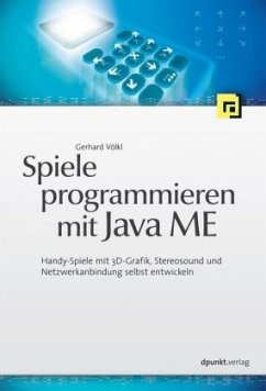 Spiele programmieren mit Java ME - Völkl, Gerhard