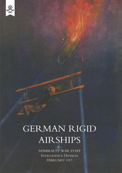 GERMAN RIGID AIRSHIPS - Admiralty War Staff Intelligence Divisio