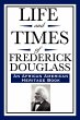 Life and Times of Frederick Douglass... - Bild 1