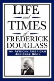 Life and Times of Frederick Douglass (an African American Heritage Book)