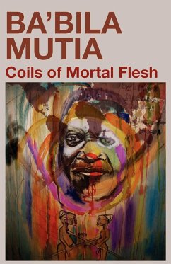 Coils of Mortal Flesh - Mutia, Ba'bila