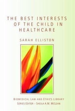 The Best Interests of the Child in Healthcare - Elliston, Sarah