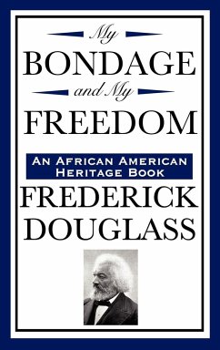 My Bondage and My Freedom (an African American Heritage Book) - Douglass, Frederick