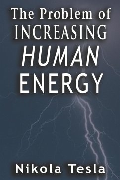 Problem of Increasing Human Energy - Tesla, Nikola