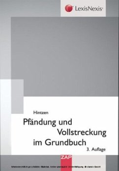 Pfändung und Vollstreckung im Grundbuch - Hintzen, Udo