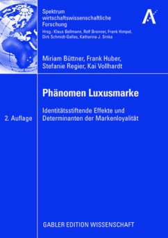 Phänomen Luxusmarke - Büttner, Miriam; Vollhardt, Kai; Regier, Stefanie; Huber, Frank