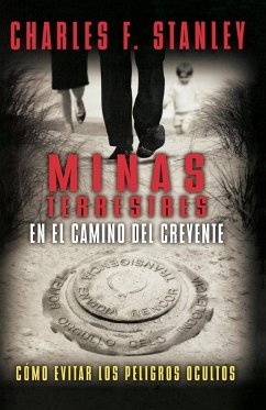 Minas Terrestres en el Camino del Creyente - Stanley, Charles F.