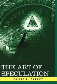 The Art of Speculation - Carret, Philip L