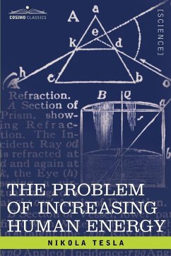 The Problem of Increasing Human Energy - Tesla, Nikola