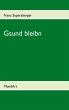 Gsund bleibn - Bild 1