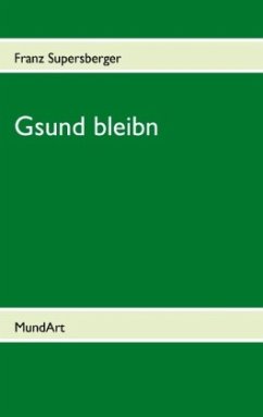 Gsund bleibn