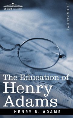 The Education of Henry Adams - Adams, Henry B.