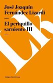 El Periquillo Sarniento III