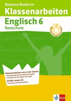 Bessere Noten in Klassenarbeiten, Englisch 6 Realschule, m. Audio-CD