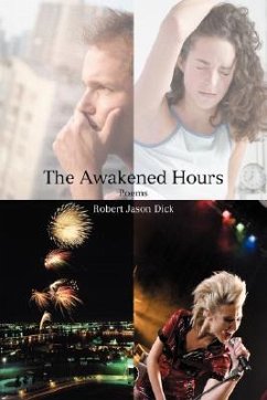 The Awakened Hours - Dick, Robert Jason